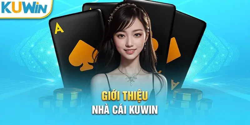 Giới Thiệu Về Nhà Cái Kuwin